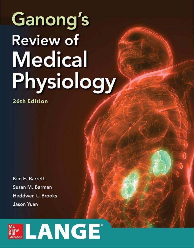 Ganong's Review Of Medical Physiology 26th Edition