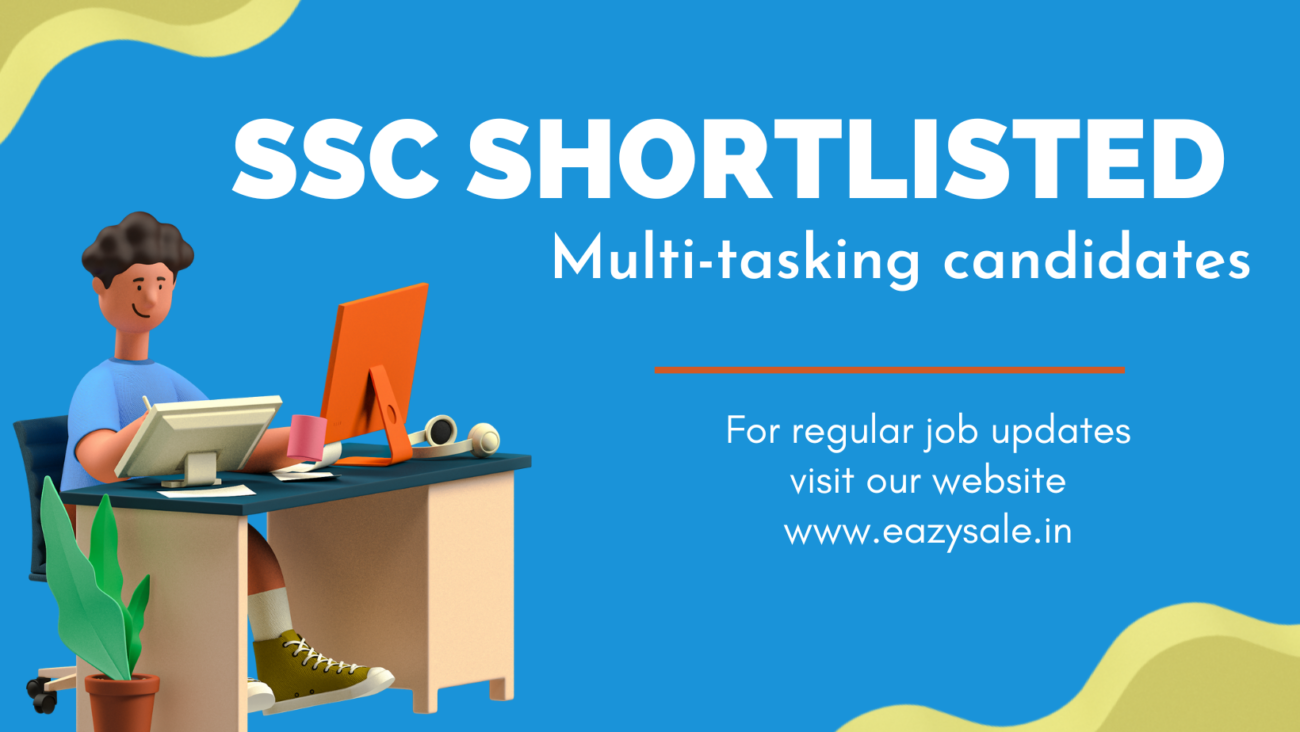 SSC Shortlisted the Multi-tasking Candidates for DV.