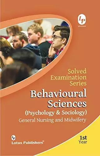 Behavioural Sciences Solved Paper (GNM First Year) By MC Goyal