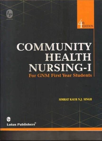 Community Health Nursing By Simrat Kaur N.J. Singh For GNM First Year