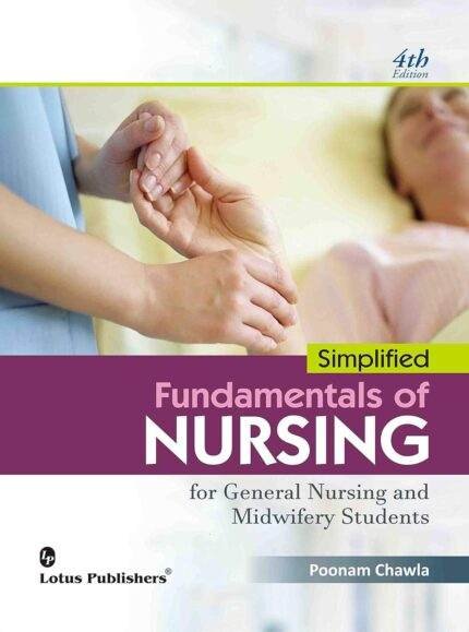 Simplified Fundamentals of Nursing By Poonam Chawla 4th Edition Lotus Publication