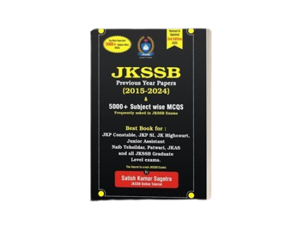 JKSSB Previous Year Paper By Satish (2013-2024) | 5000+ Subjectwise MCQ (Asked in JKSSB CBT Exams)