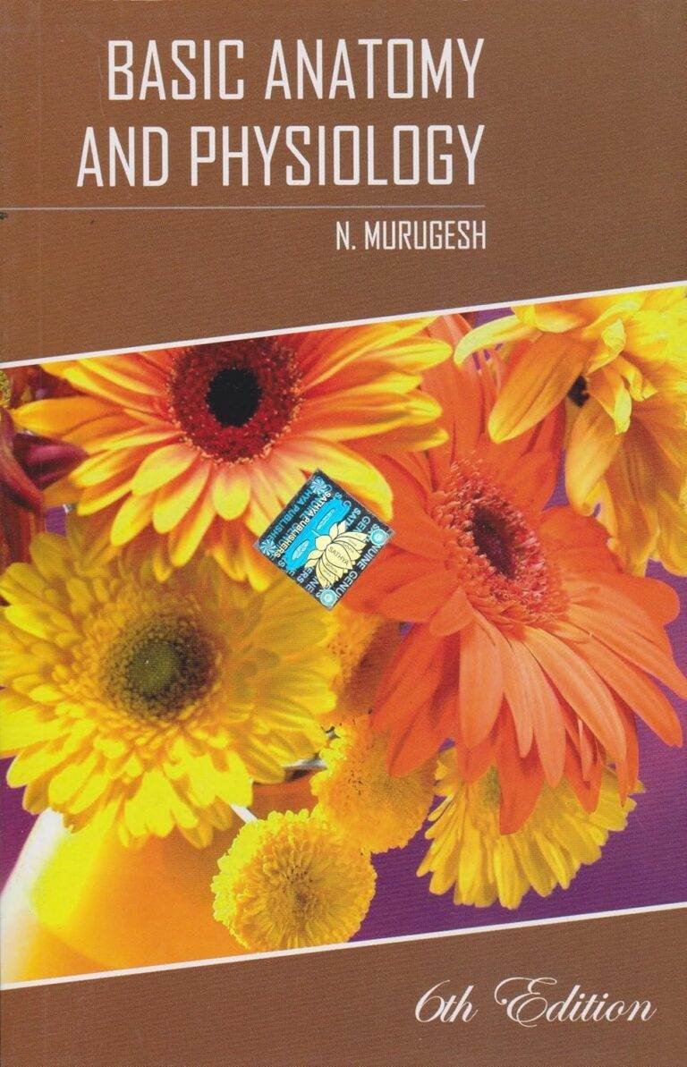 Basic Anatomy and Physiology By Dr. N.Murgesh