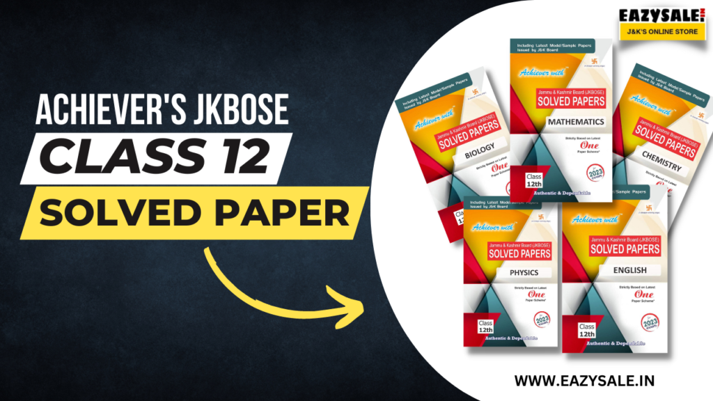 JKBOSE Class 12 Previous Year Papers | Achiever Class 12 Solved Papers