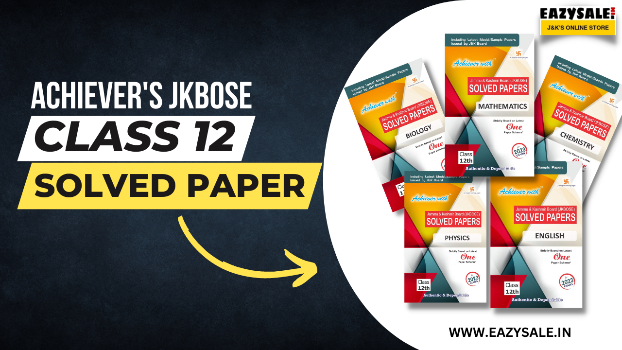 JKBOSE Class 12 Previous Year Papers | Achiever Class 12 Solved Papers