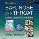 Diseases of ENT and Head & Neck Surgery 8th Edition || Dhingra ENT Latest Edition