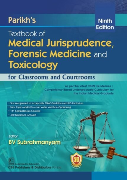 Parikh’s Medical Jurisprudence Forensic Medicine and Toxicology for Classrooms and Courtrooms 9th Edition