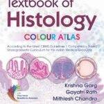 CBSPD Textbook of Histology Colour Atlas By Krishna Garg; Gayatri Rath and Mithlesh Chandra