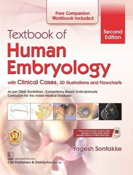 Textbook of Human Embryology With Clinical Cases 3D Illustrations and Flowcharts 2nd Edition