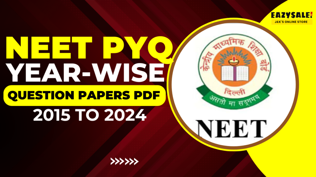 NEET Last 10 Years Previous Year Papers With Answers PDF Download (Year-wise)