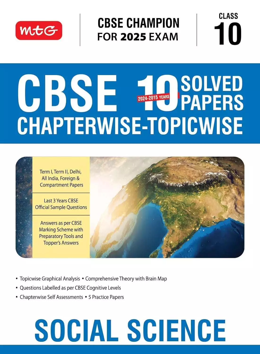 MTG CBSE 10 Years (2024-2015) Chapterwise Topicwise Solved Papers Class 10 Social-Science Book