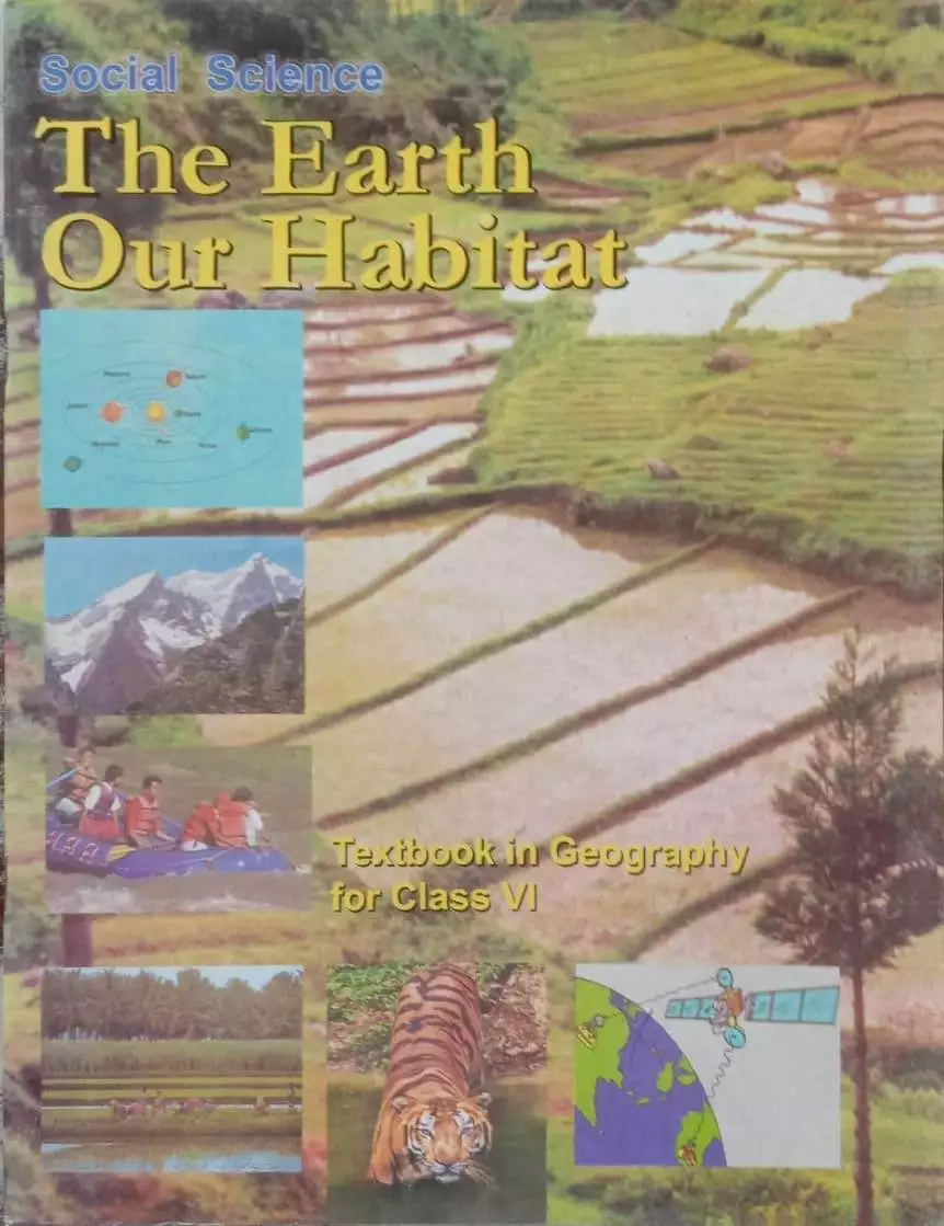 NCERT GEOGRAPHY CLASS 6TH The Earth Our Habitat TEXTBOOK