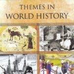 NCERT History Class 11th Book Themes in World History