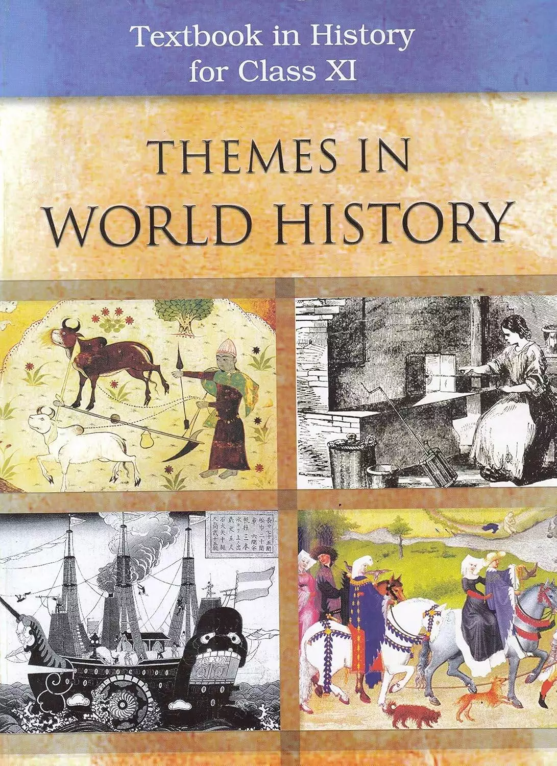NCERT History Class 11th Book Themes in World History
