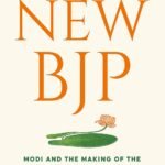 The New BJP by Nalin Mehta