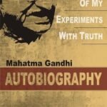 The Story of My Experiments With Truth book