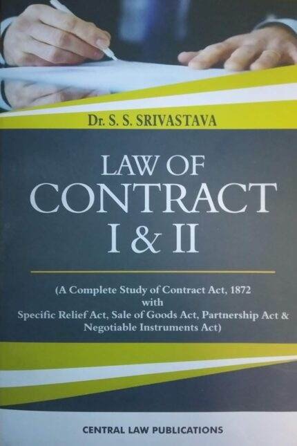 Law of Contract I & II BY Dr. S.S Srivastava
