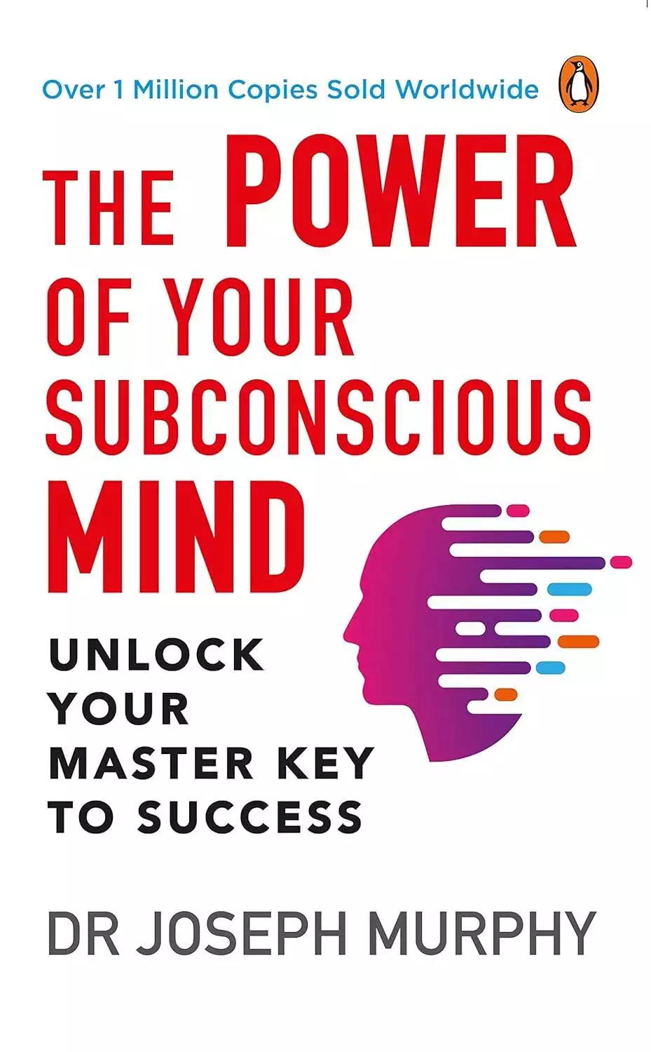 The Power of Your Subconscious Mind by Dr Joseph Murphy