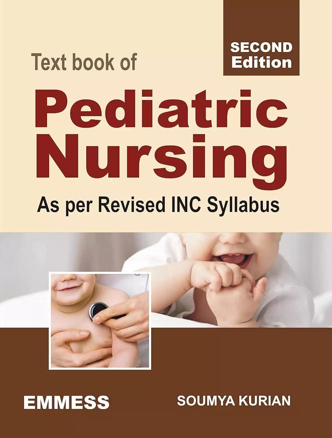 Text book of Pediatric Nursing As per Revised INC Syllabus By Soumya Kurian
