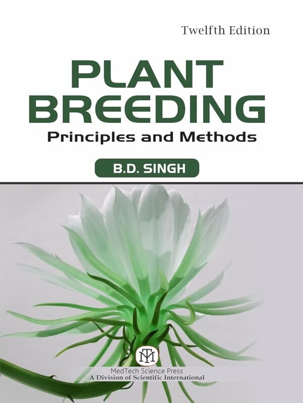 Genetics and Plant Breeding by B.D. Singh – Latest Edition Book for BSc, MSc & ICAR Agriculture Exams 2025 12 edition
