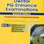 Short Nots for Dental PG Entrance Examinations Basic Sciences Vol. 2 BDS-II