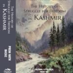The History of the Struggle for Freedom in Kashmir by Prem Nath Bazaz | Kashmir Freedom Movement Book