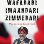 Wafadari Imaandari Zimmedari: War Room to Boardroom by Lt Gen KJS 'Tiny' Dhillon