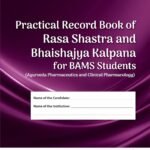 Practical Record Book Rasa Shastra & Bhaishajya Kalpana BAMS