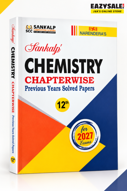 Sankalp Chemistry Chapterwise Previous Years Solved Papers Class 12