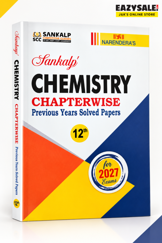 Sankalp Chemistry Chapterwise Previous Years Solved Papers Class 12
